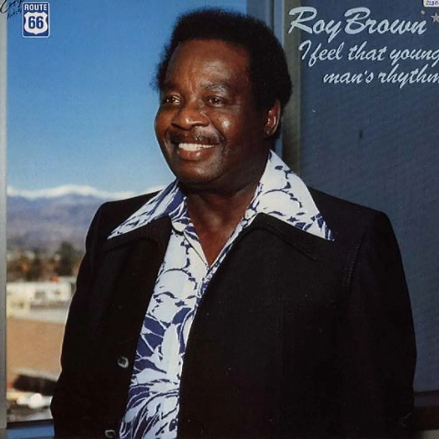 Roy Brown FEEL THAT YOUNG MAN'S RHYTHM Vinyl Record