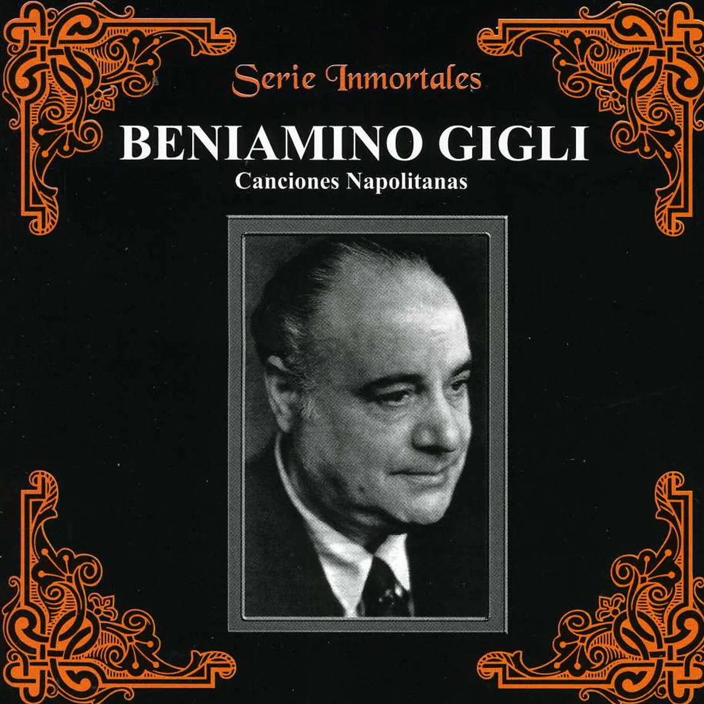 Beniamino Gigli O SOLE MIO SANTA LUCIA Y OTRAS MAS CD