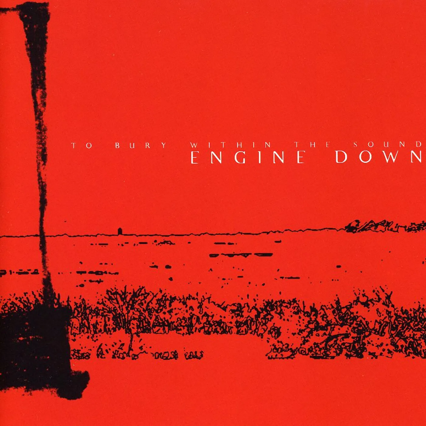 Engine Down TO BURY WITHIN THE SOUND CD