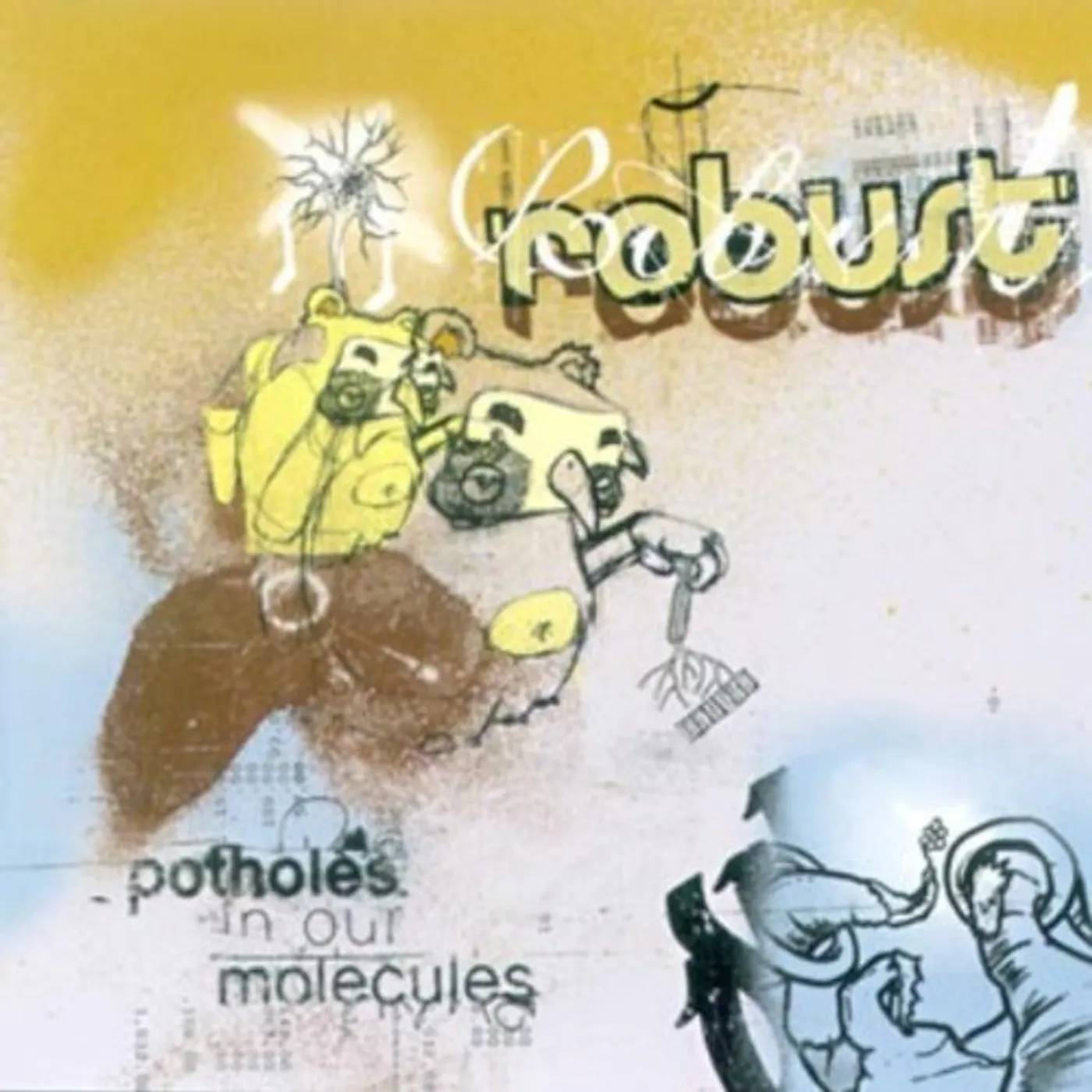 Robust POTHOLES IN OUR MOLECULES CD