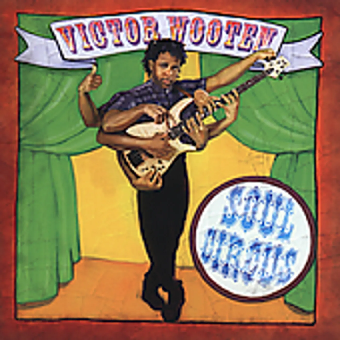 Victor Wooten SOUL CIRCUS CD