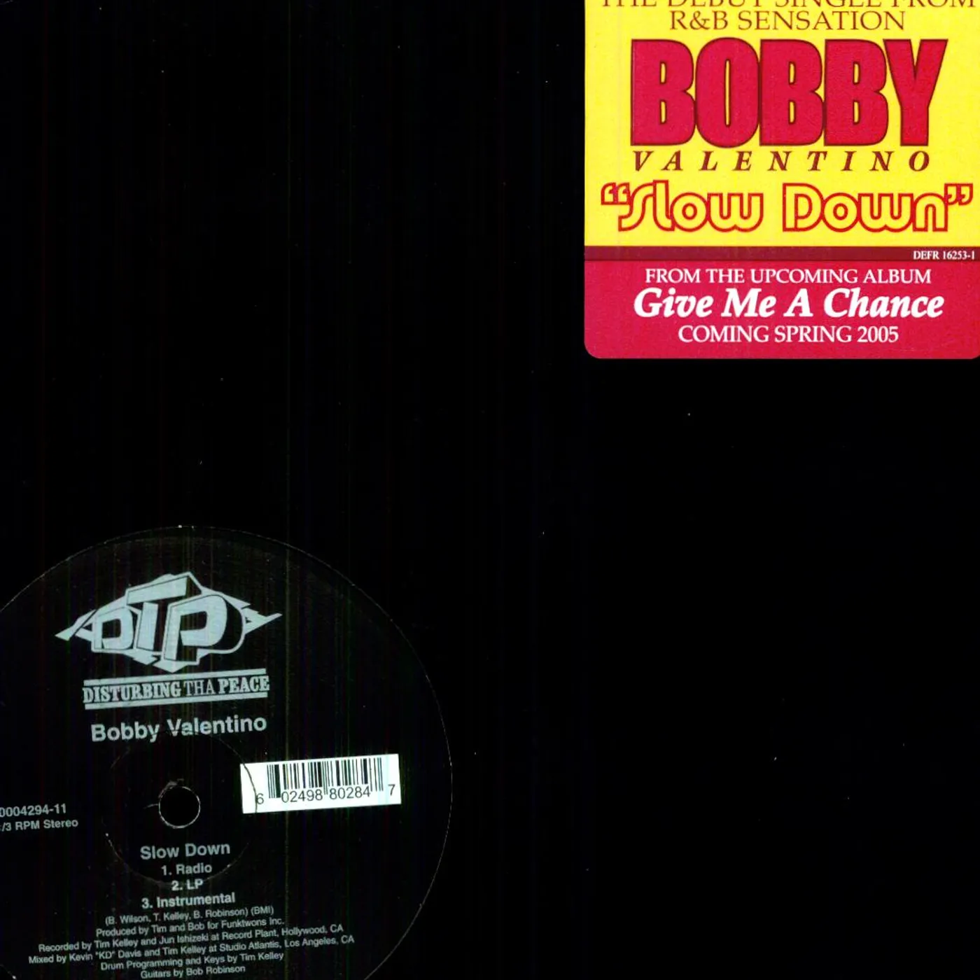 Bobby Valentino SLOW DOWN (X3) Vinyl Record