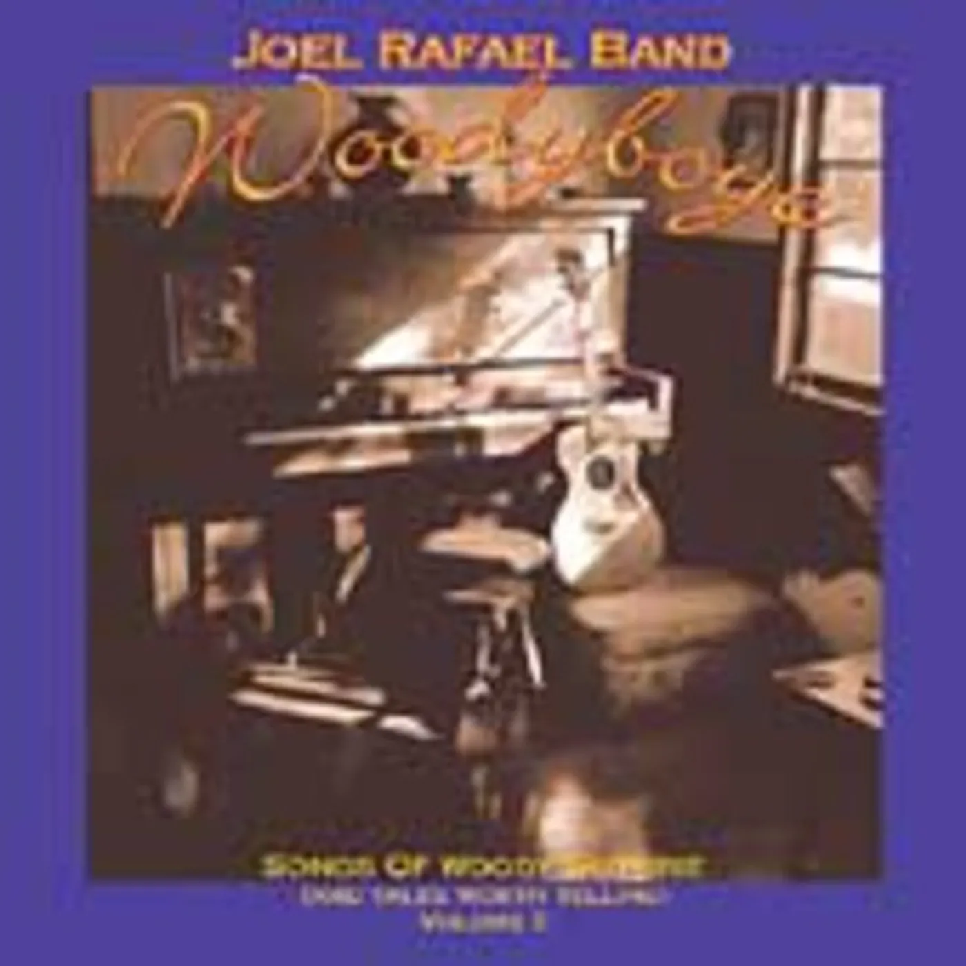 Joel Rafael WOODYBOYE: SONGS OF WOODY GUTHRIE II CD