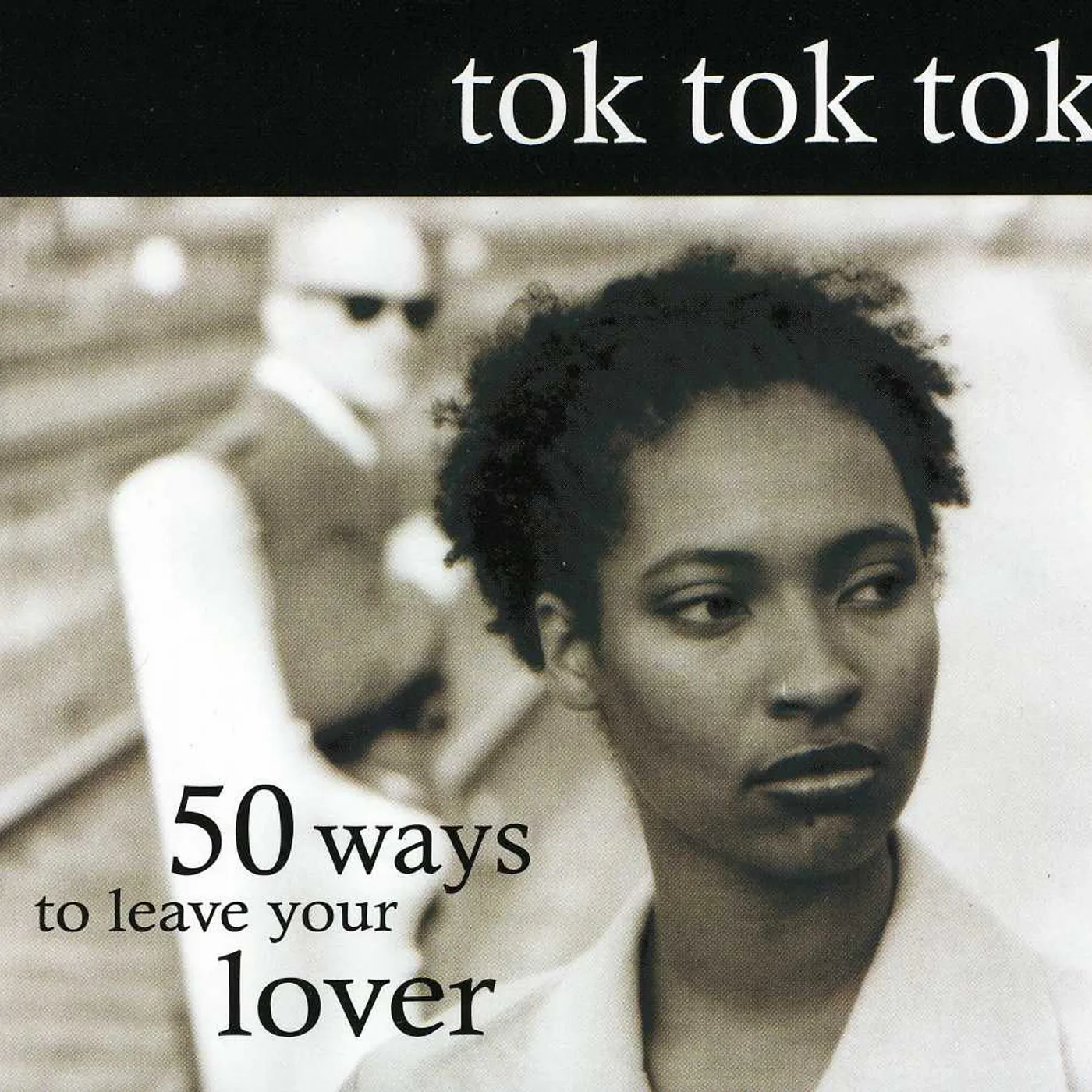 Tok Tok Tok 50 WAYS TO LEAVE YOUR LOVER CD