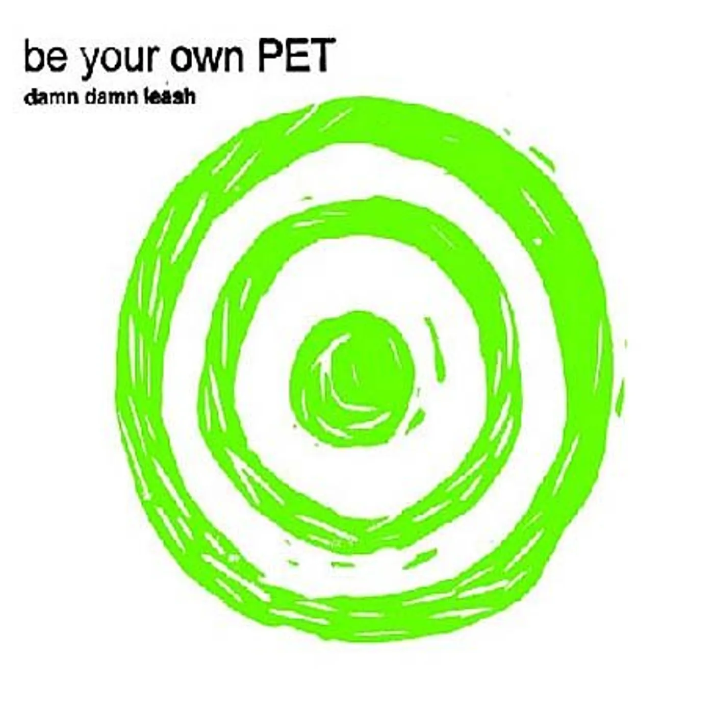 Be Your Own Pet Damn Damn Leash Vinyl Record