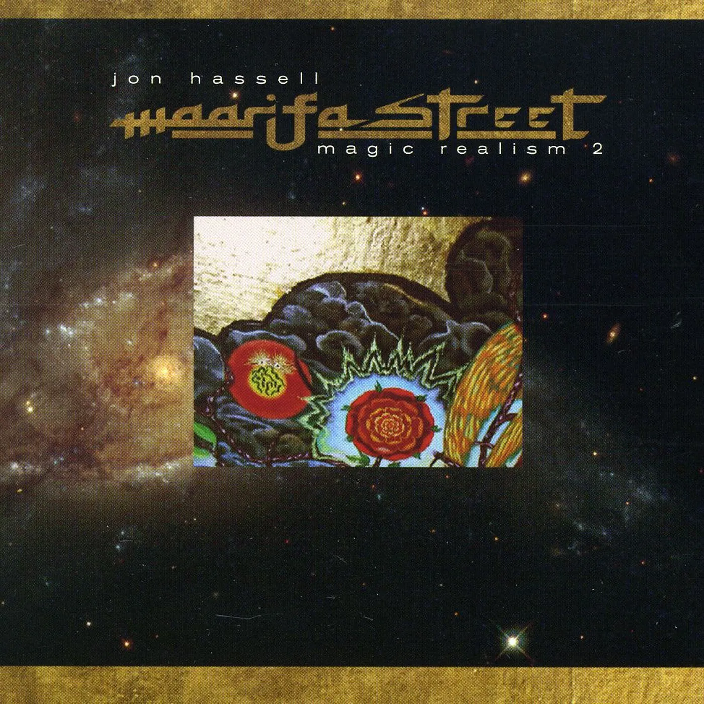 Jon Hassell MAARIFA STREET: MAGIC REALISM 2 CD