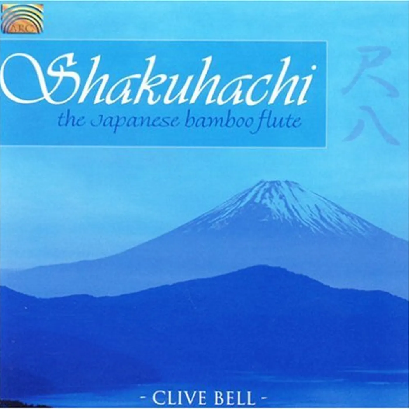 Clive Bell SHAKUHACHI: JAPANESE BAMBOO FLUTE CD