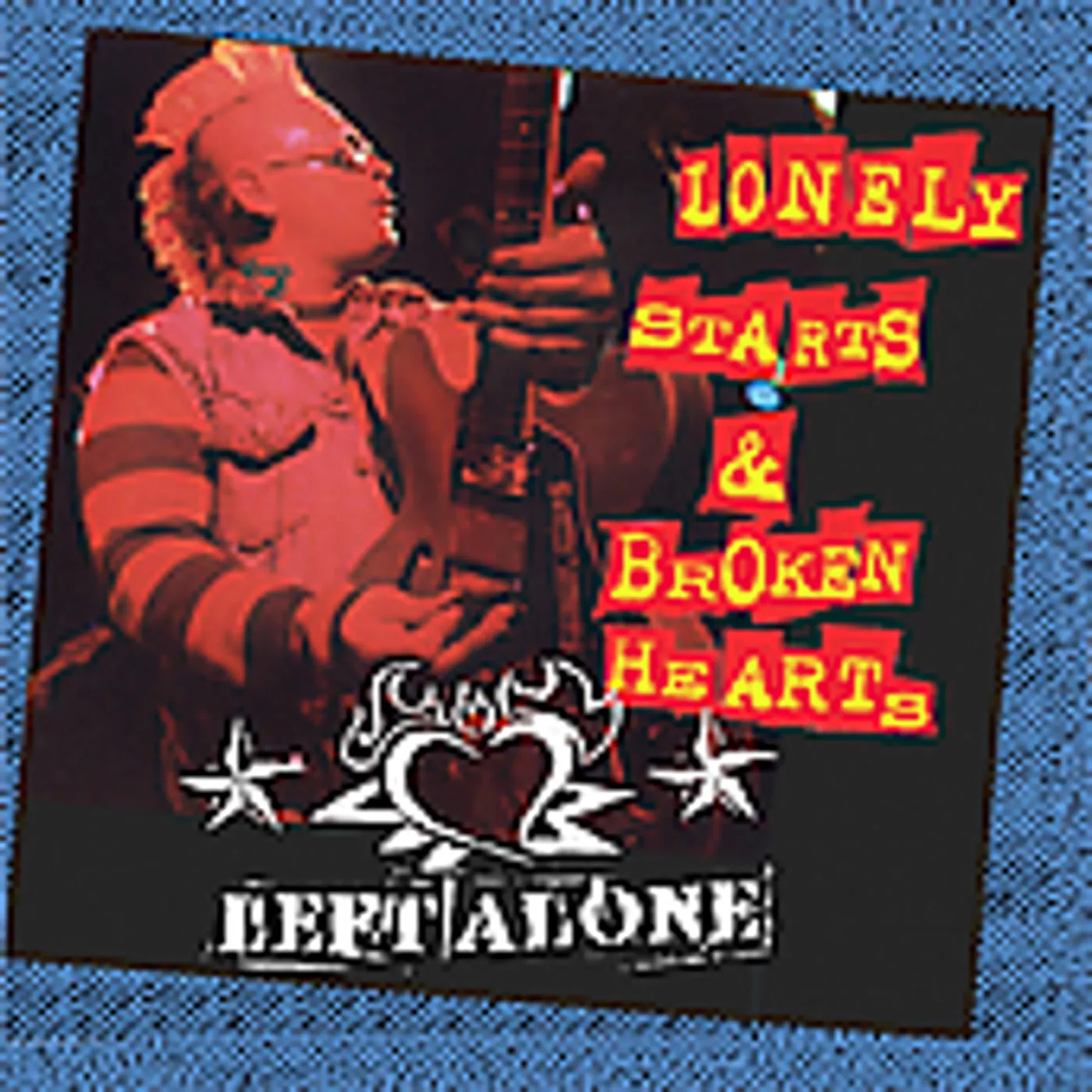 Left Alone LONELY STARTS & BROKEN HEARTS CD