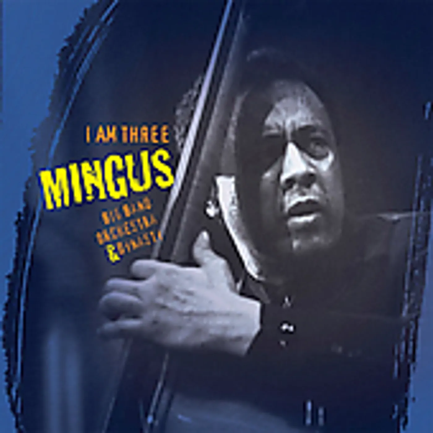 Mingus Big Band I AM THREE CD