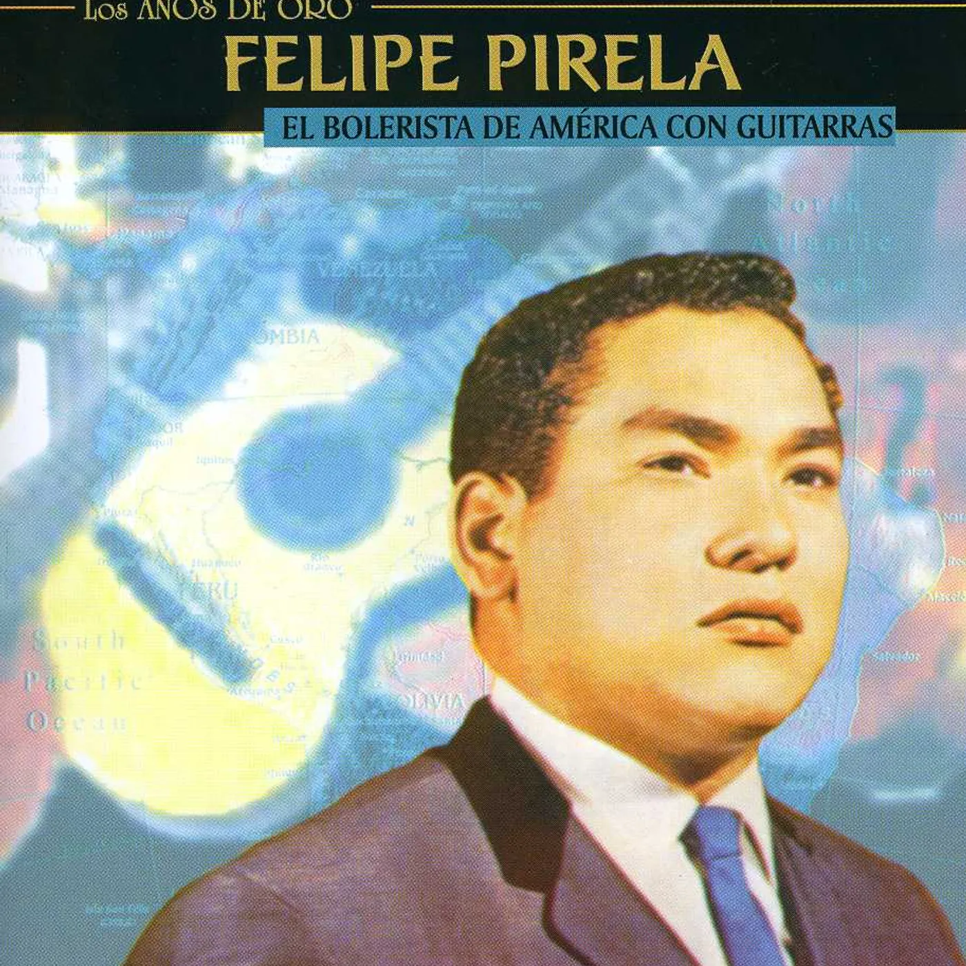 Felipe Pirela BOLERISTA DE AMERICA CON GUITARRAS CD