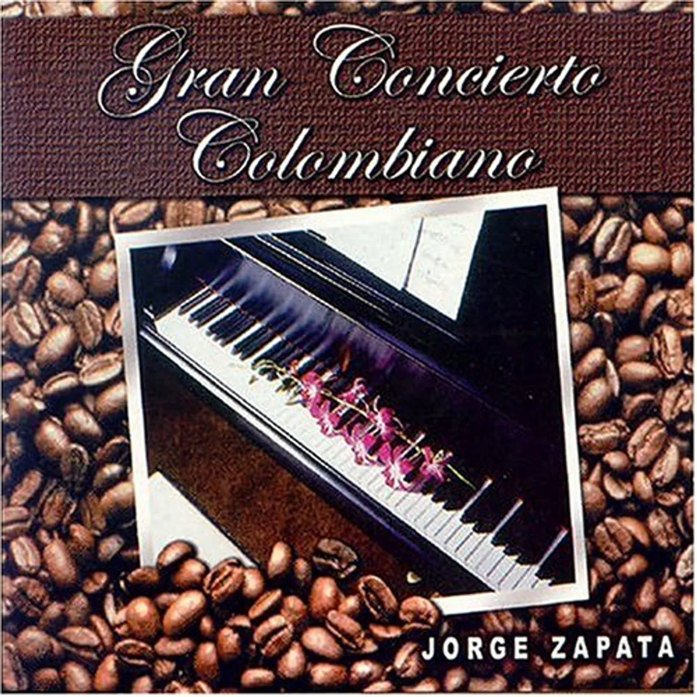 Jorge Zapata GRAN CONCIERTO COLOMBIANO CD