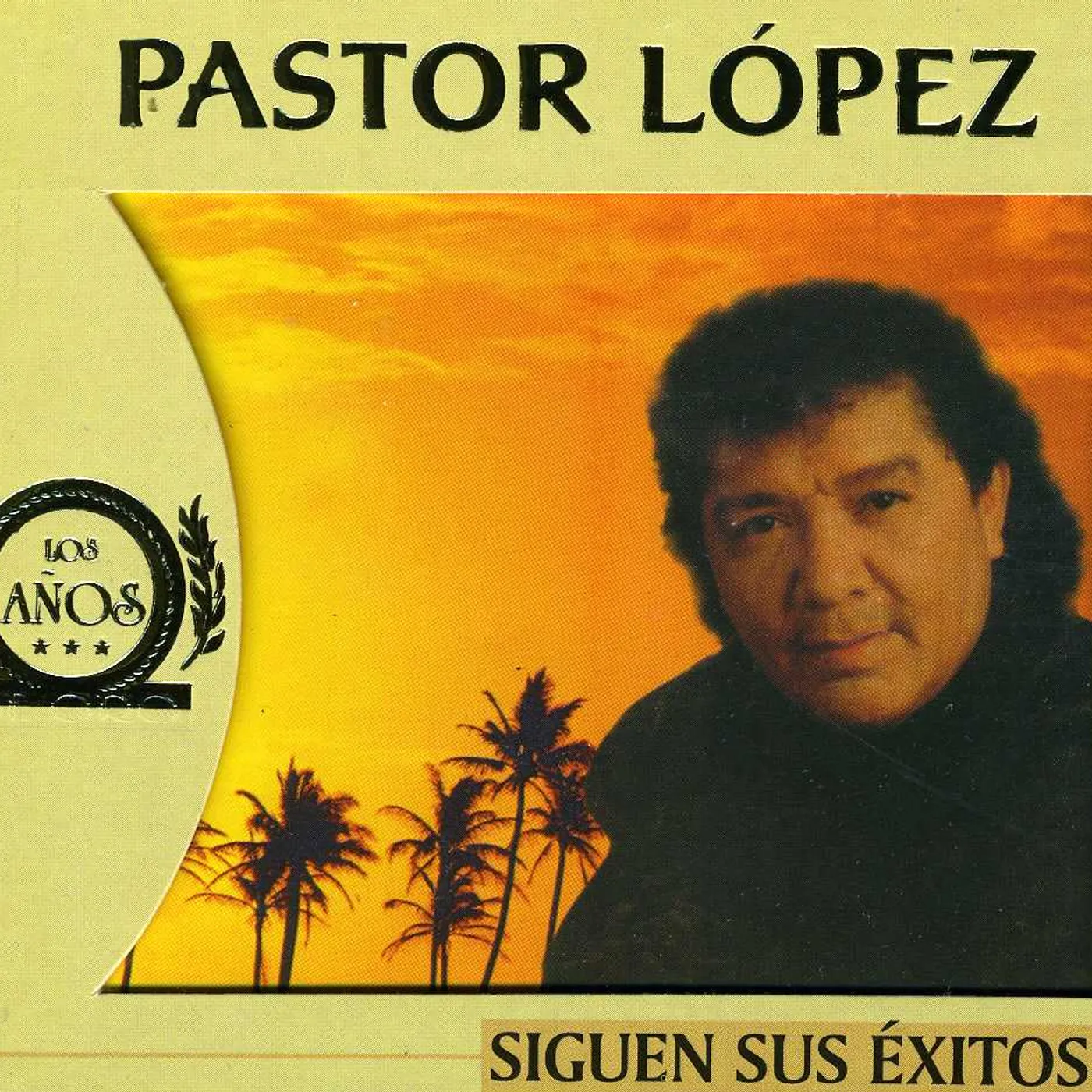Pastor Lopez SIGUEN SUS EXITOS CD