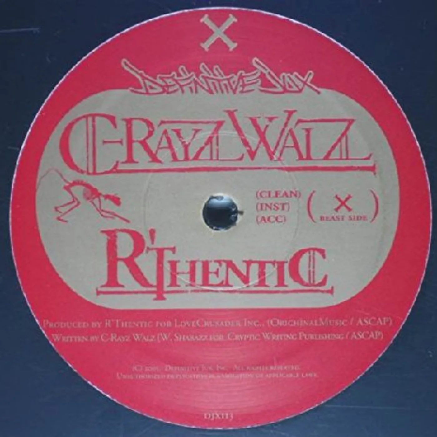 C-Rayz Walz RTHENTIC (X3) / STREET REPPIN (X3) Vinyl Record