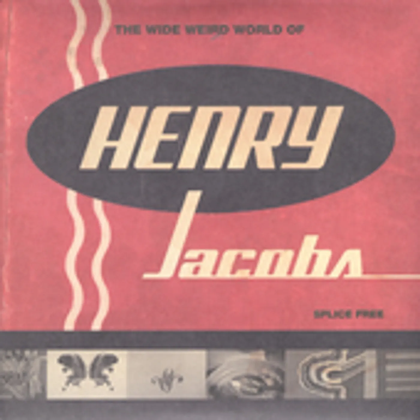 WIDE WEIRD WORLD OF HENRY JACOBS / FINE ART OF CD