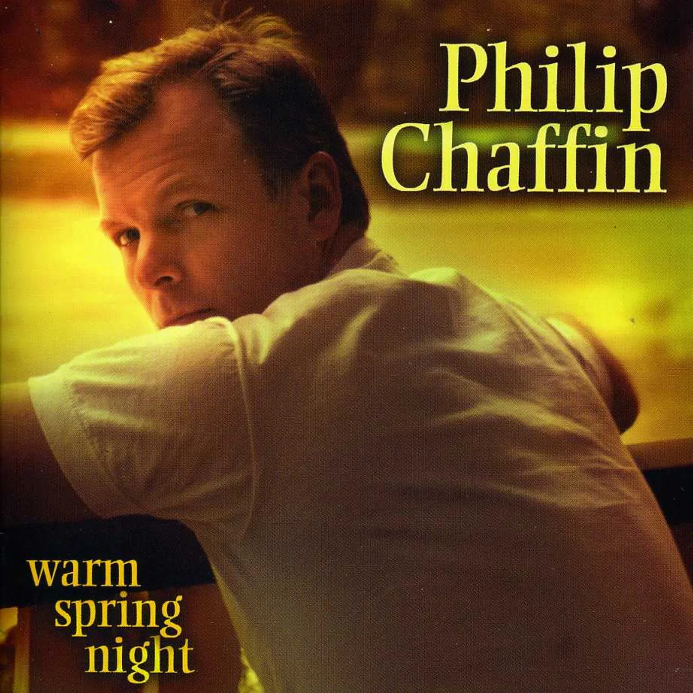 Philip Chaffin WARM SPRING NIGHT CD