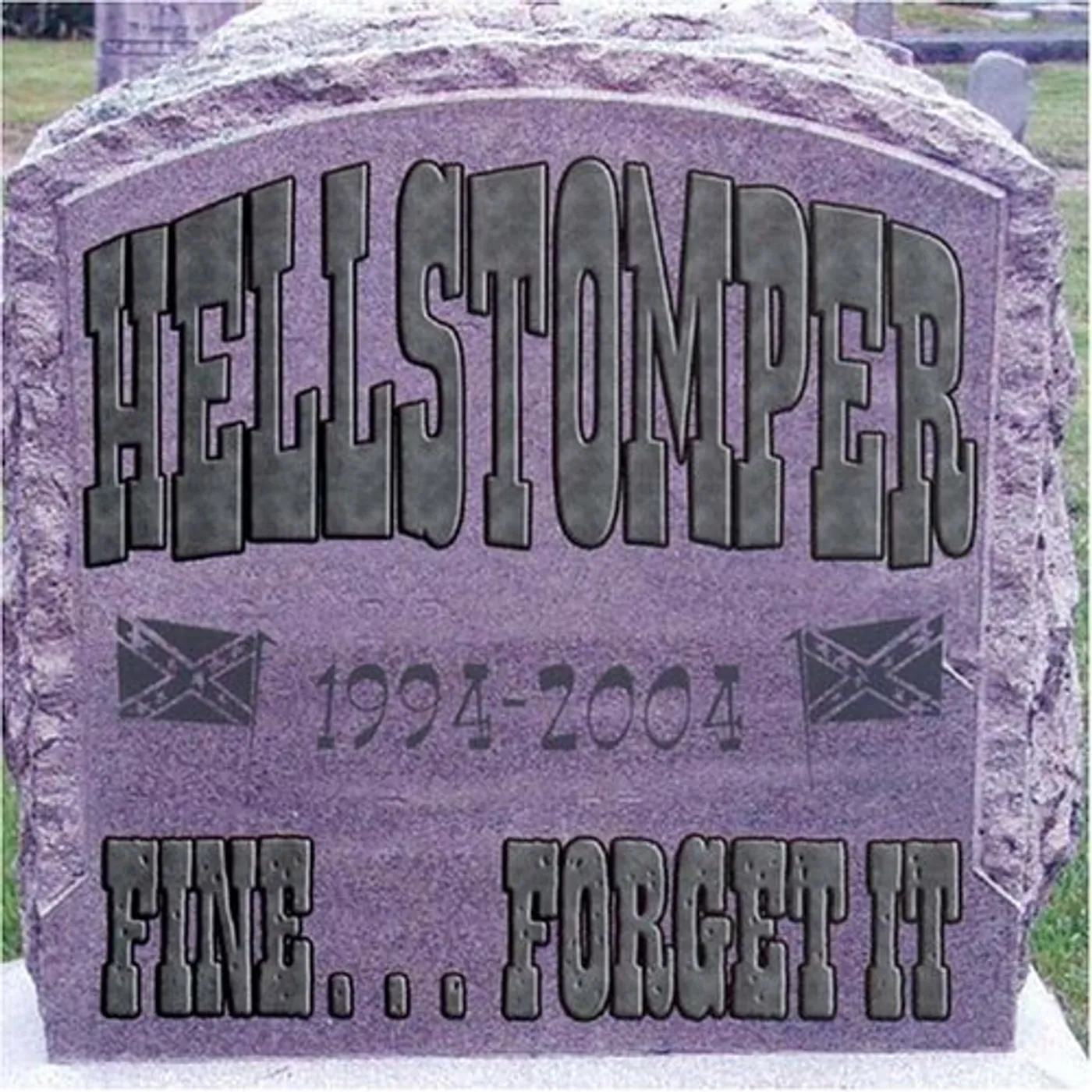 Hellstomper FINE FORGET IT CD