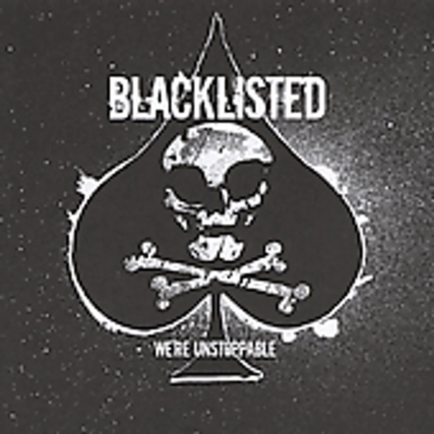 Blacklisted WE'RE UNSTOPPABLE CD