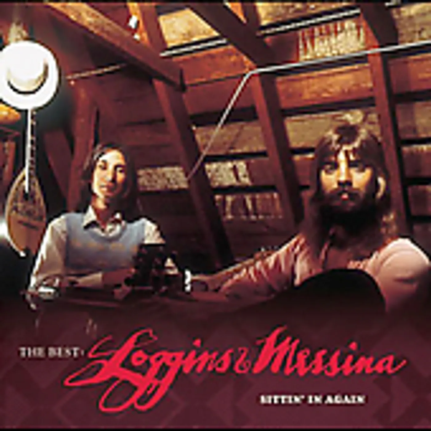 BEST: LOGGINS & MESSINA - SITTIN IN AGAIN CD