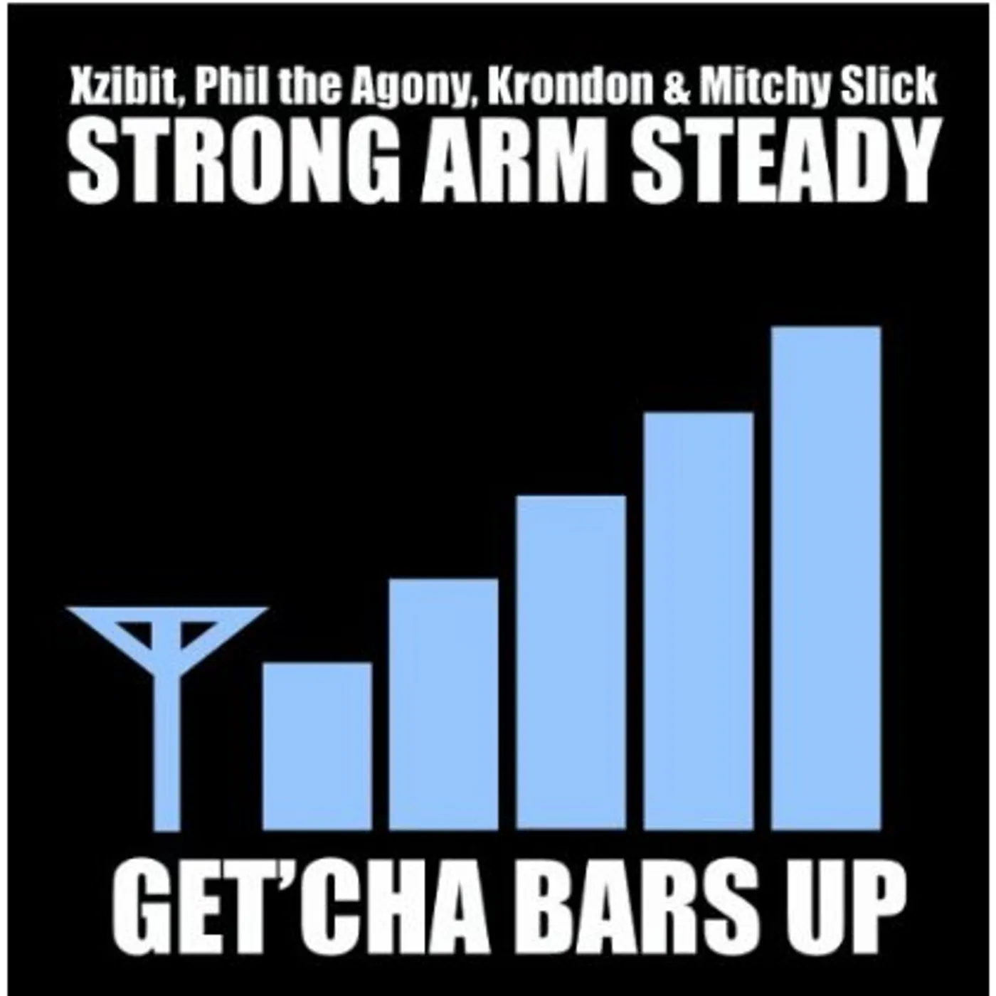 Strong Arm Steady GET YOUR BARS UP Vinyl Record