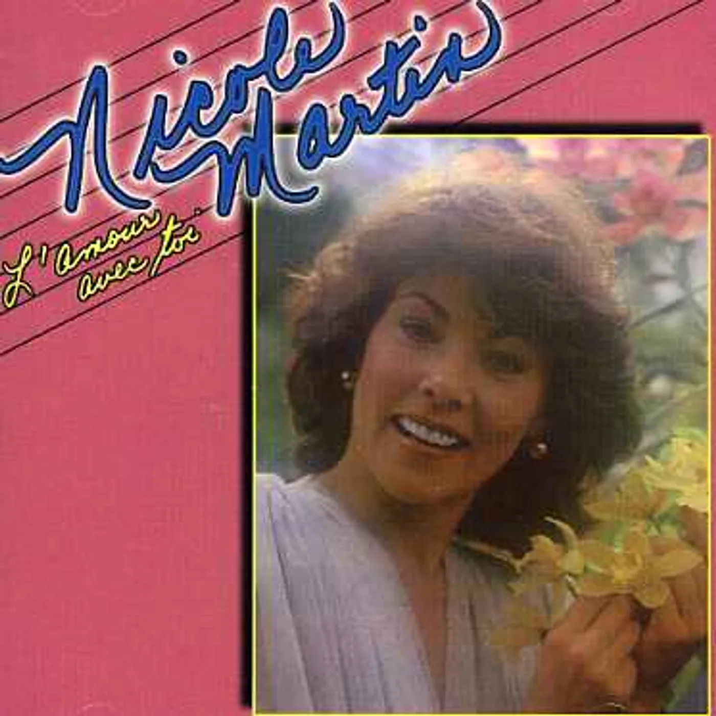 Nicole Martin L'AMOUR AVEC TOI CD