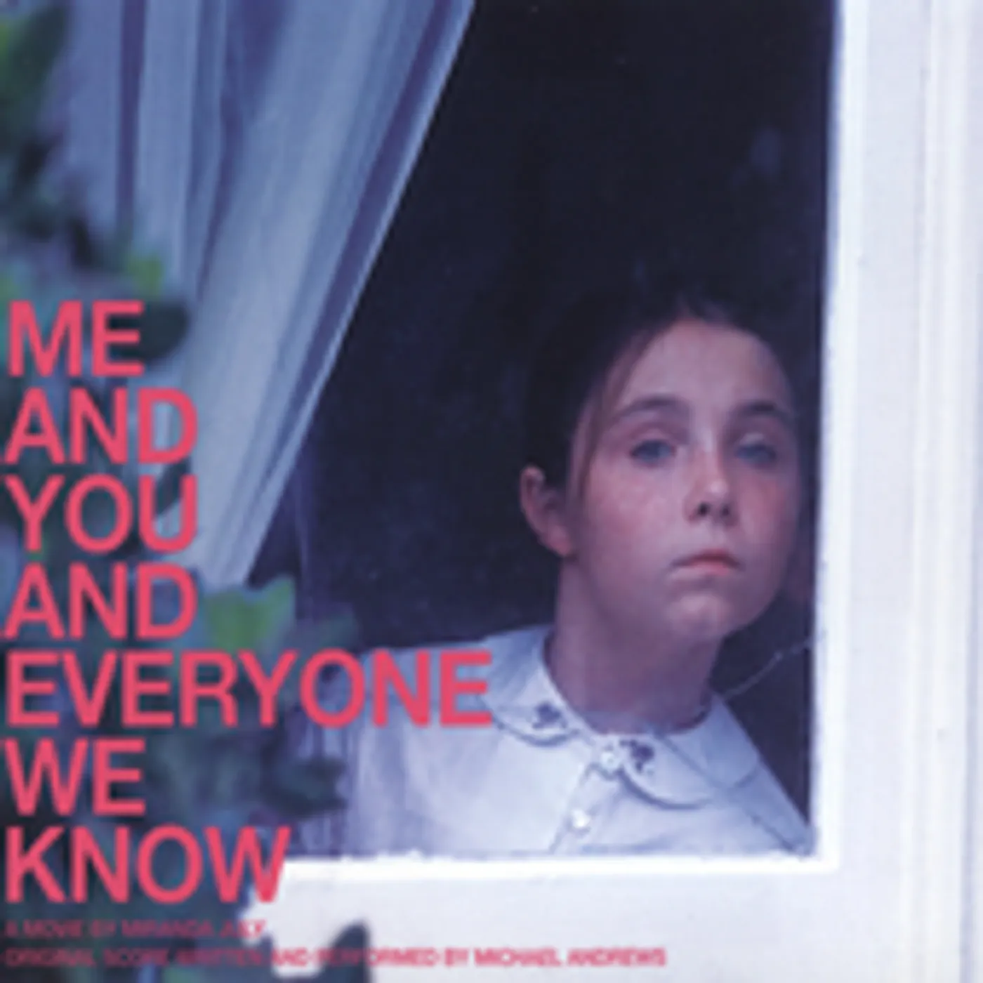 Michael Andrews ME & YOU & EVERYONE WE KNOW (SCORE) / Original Soundtrack CD