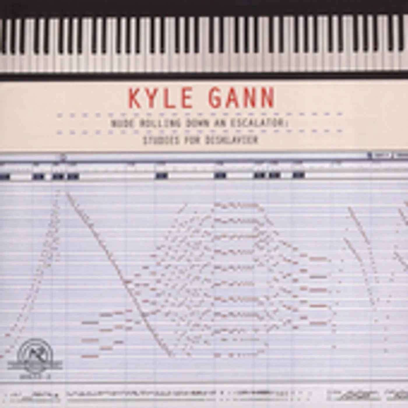 Kyle Gann NUDE ROLLING DOWN AN ESCALATOR: STUDIES DISKLAVIER CD