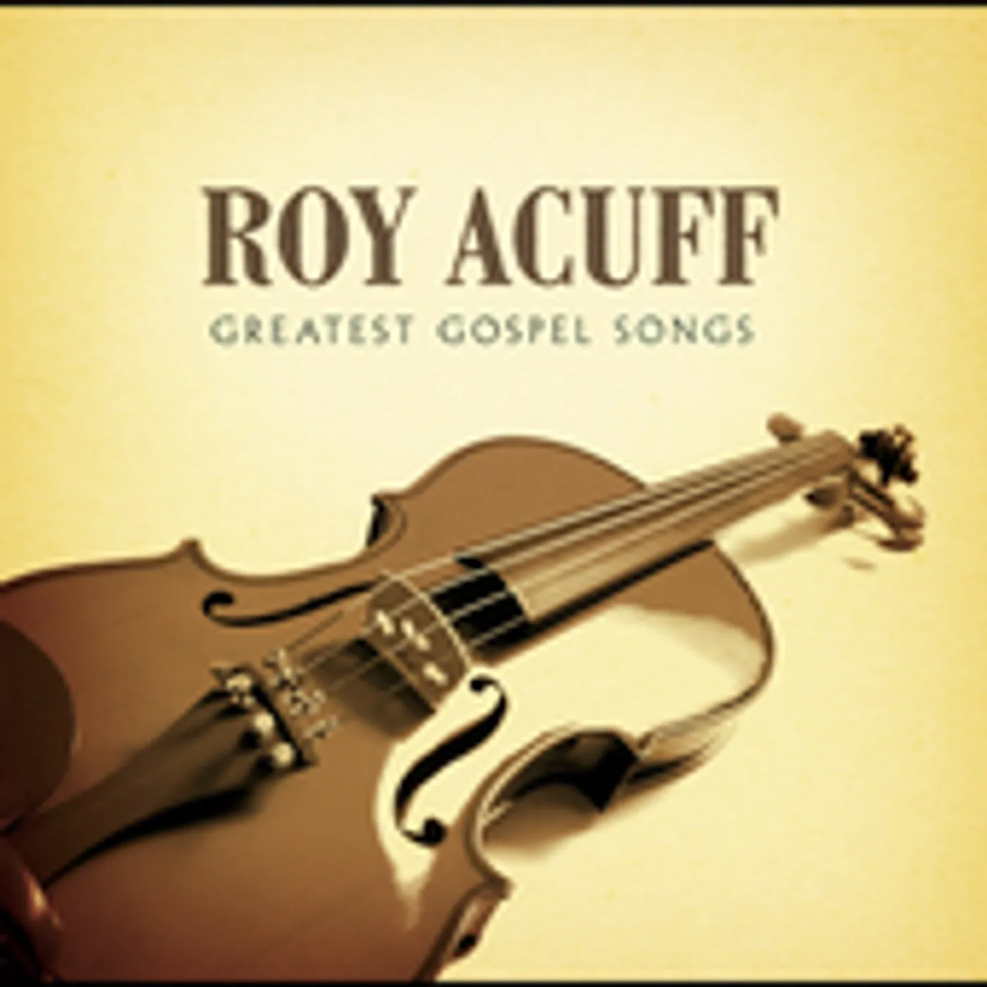 Roy Acuff GREATEST GOSPEL SONGS CD