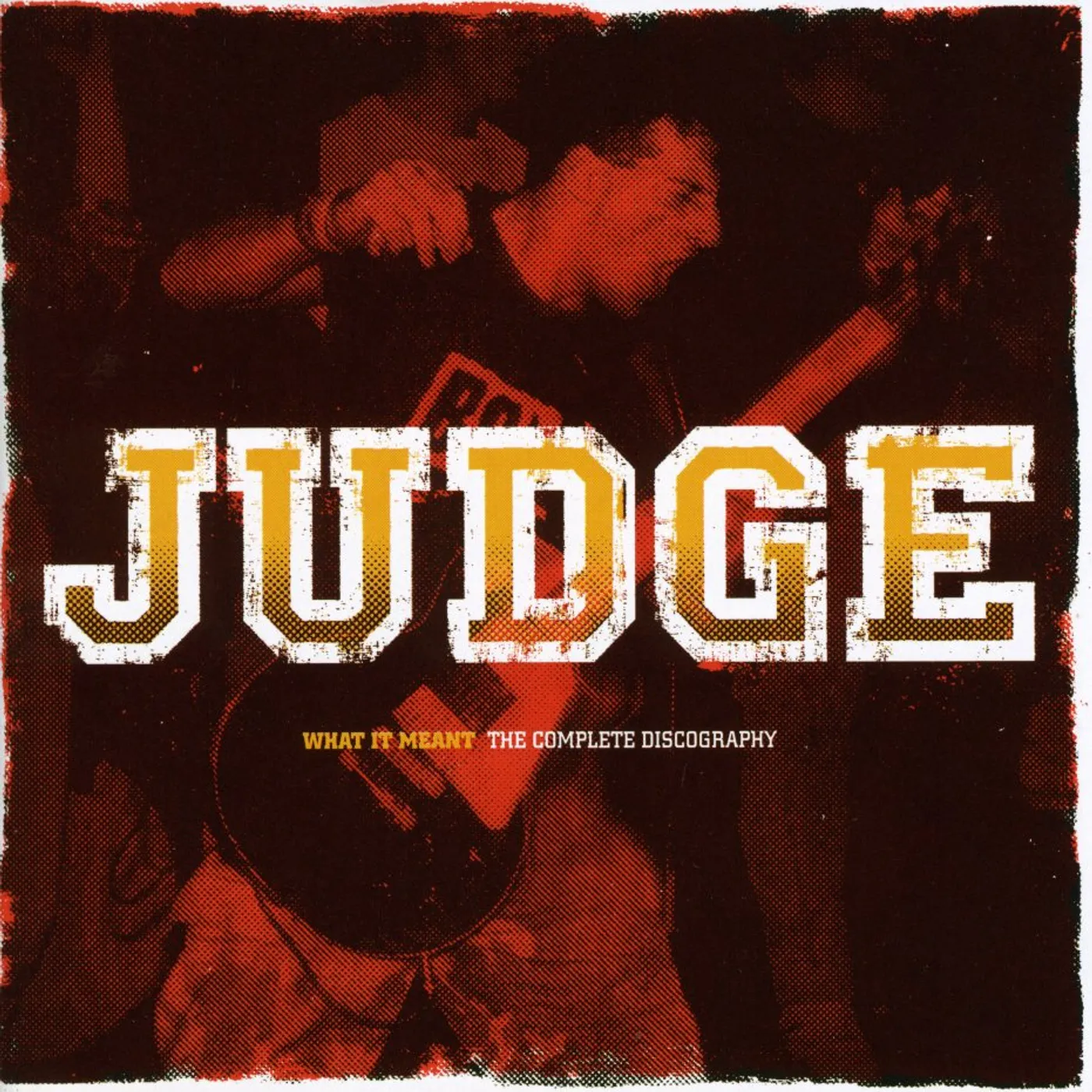 Judge WHAT IT MEANT: COMPLETE DISCOGRAPHY CD