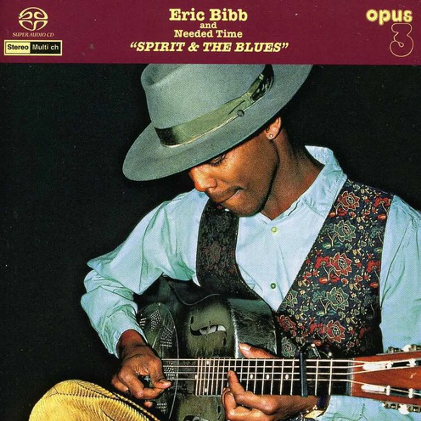 Eric Bibb NEEDED TIME: SPIRIT & THE BLUES CD Super Audio CD