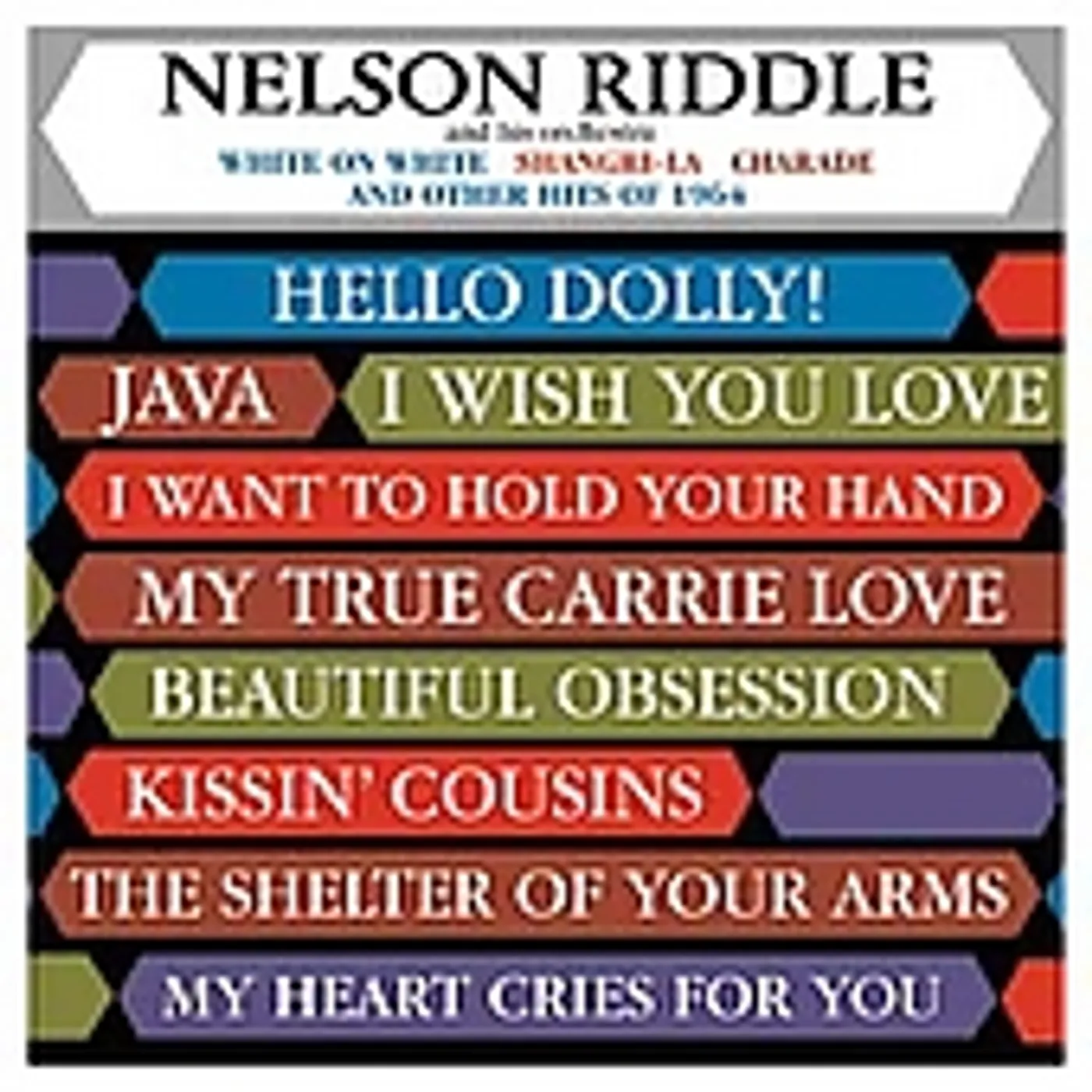 Nelson Riddle WRITE ON WHITE & OTHER HITS OF 64 CD
