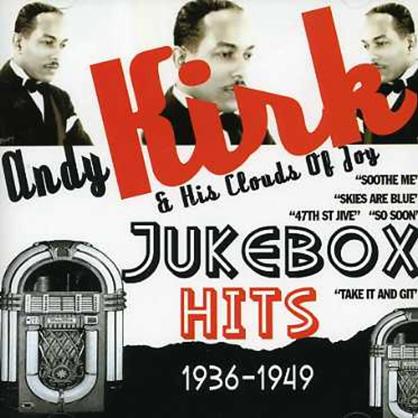 Andy Kirk & His Clouds Of Joy JUKEBOX HITS 1936-1949 CD