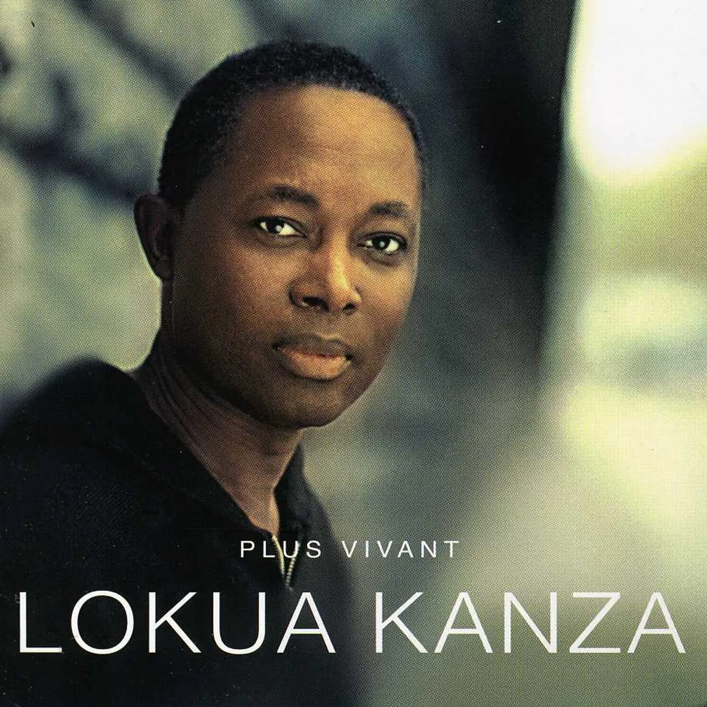 Lokua Kanza PLUS VIVANT CD