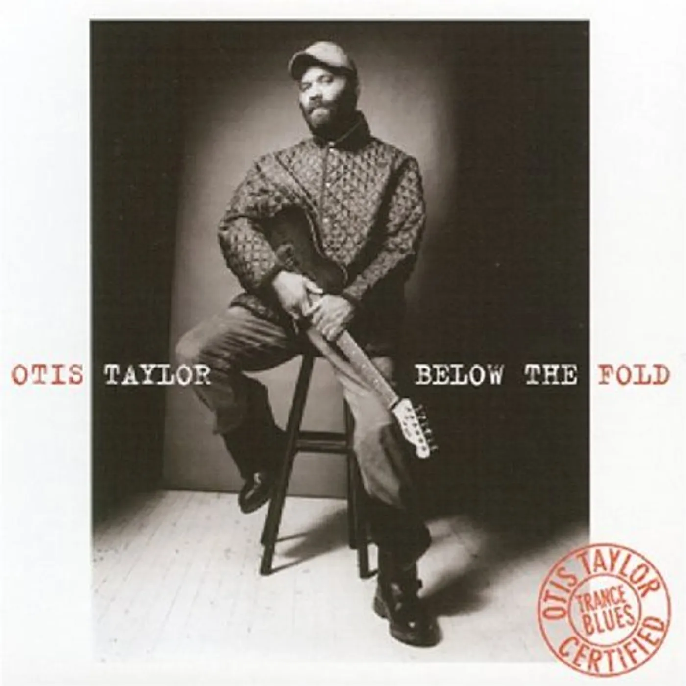 Otis Taylor BELOW THE FOLD CD