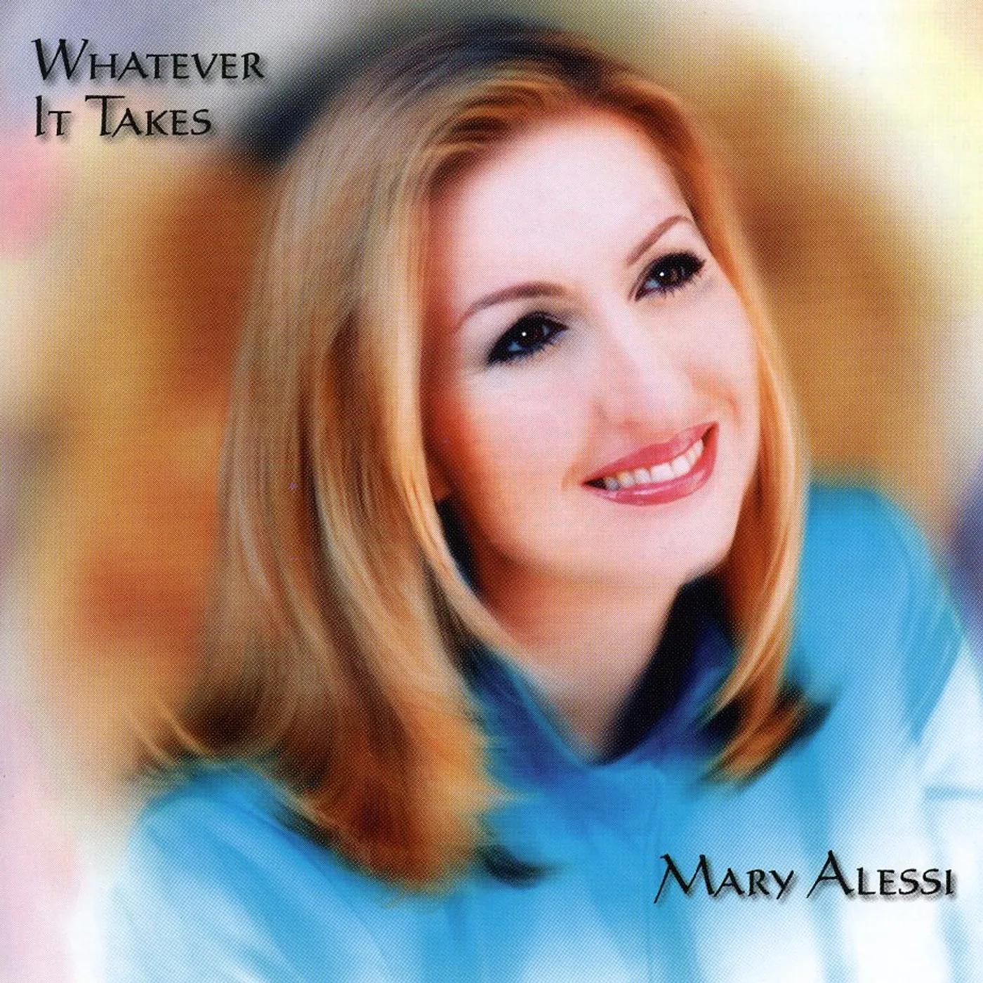 Mary Alessi WHATEVER IT TAKES CD