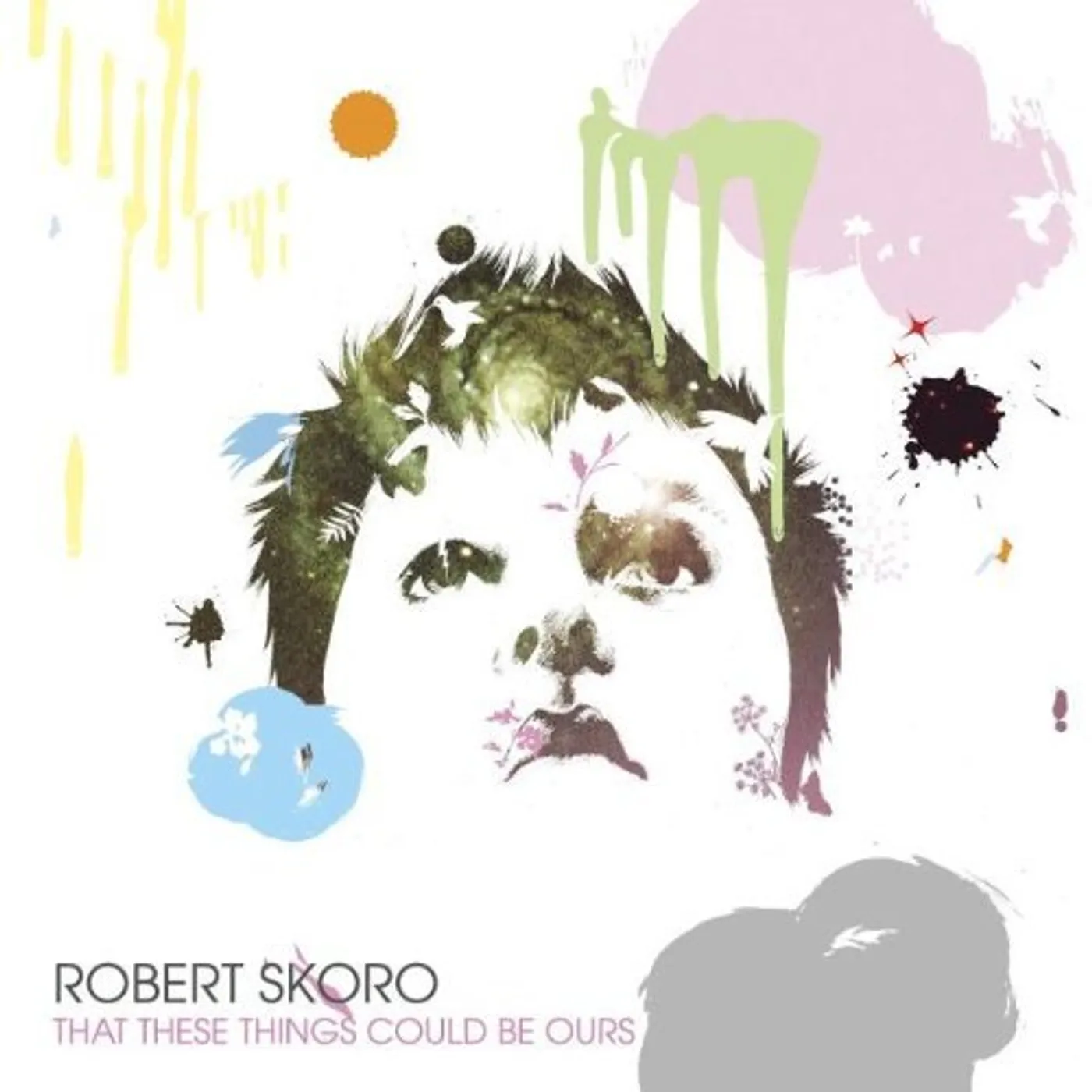 Robert Skoro THAT THESE THINGS COULD BE OURS CD