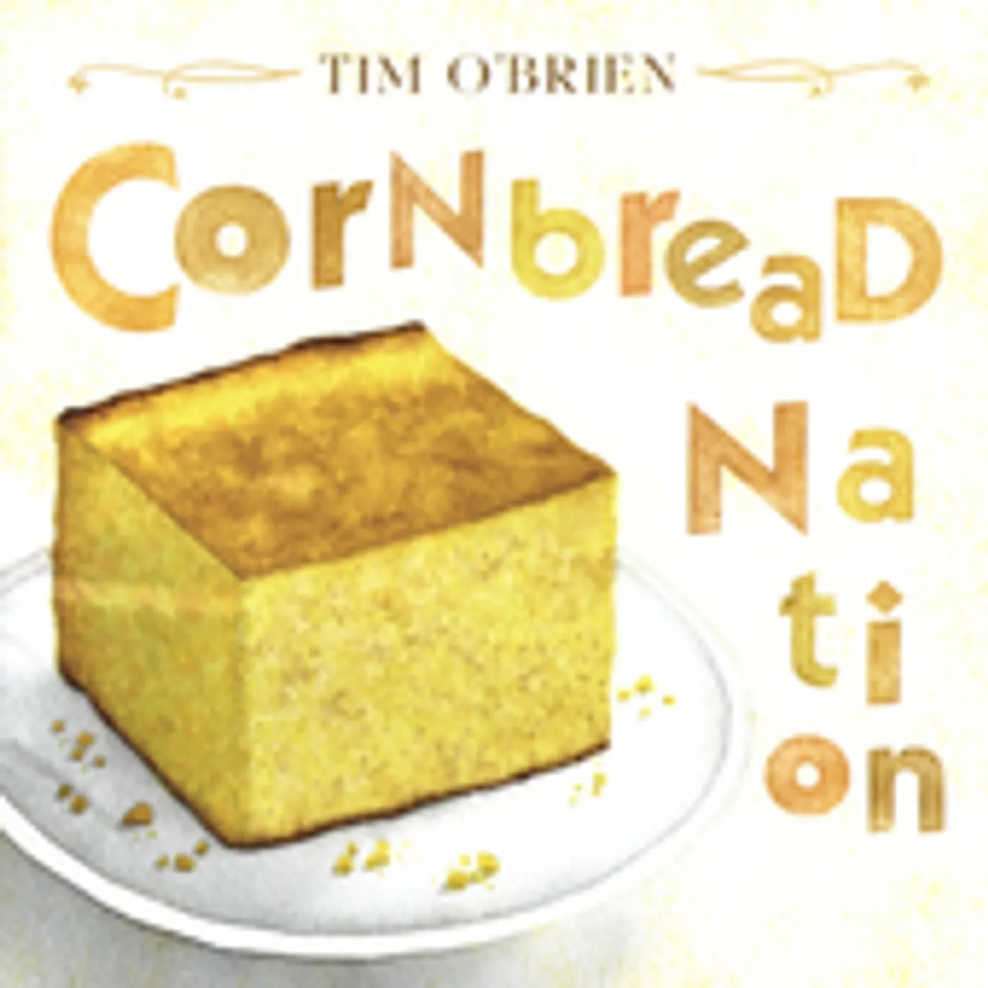 Tim O'Brien CORNBREAD NATION CD