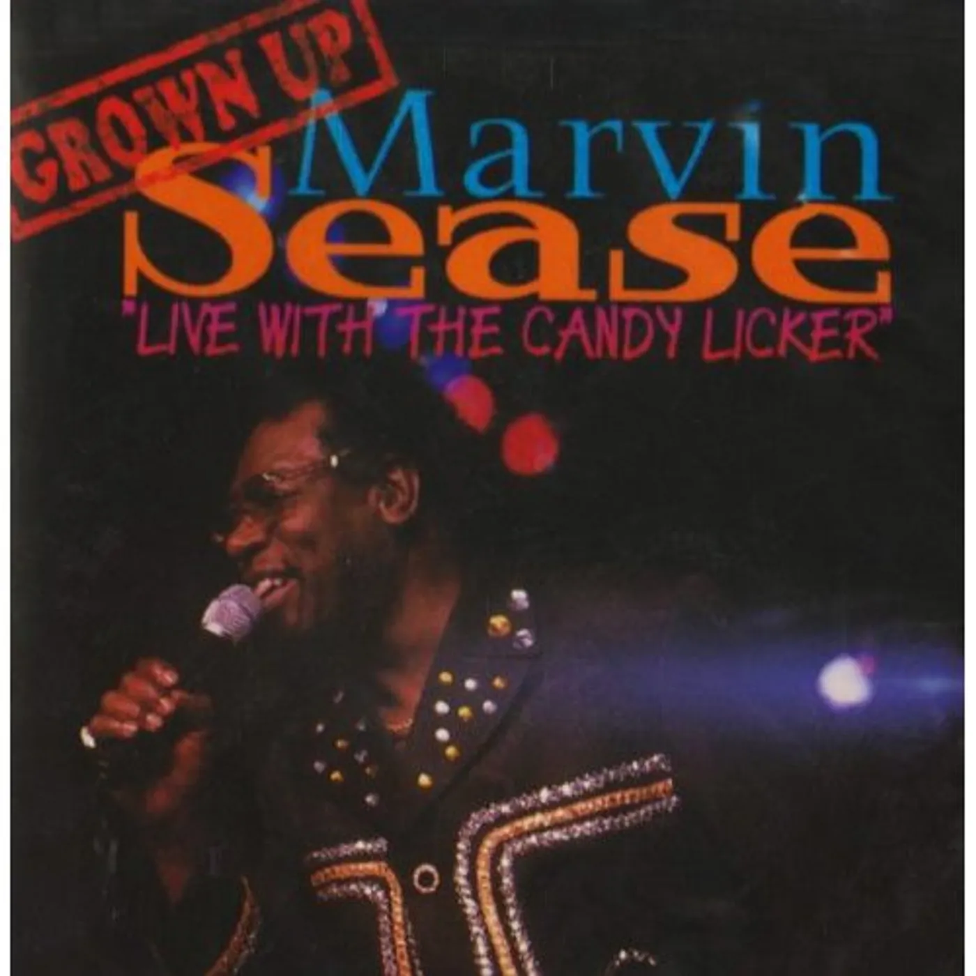 Marvin Sease LIVE WITH THE CANDY LICKER CD