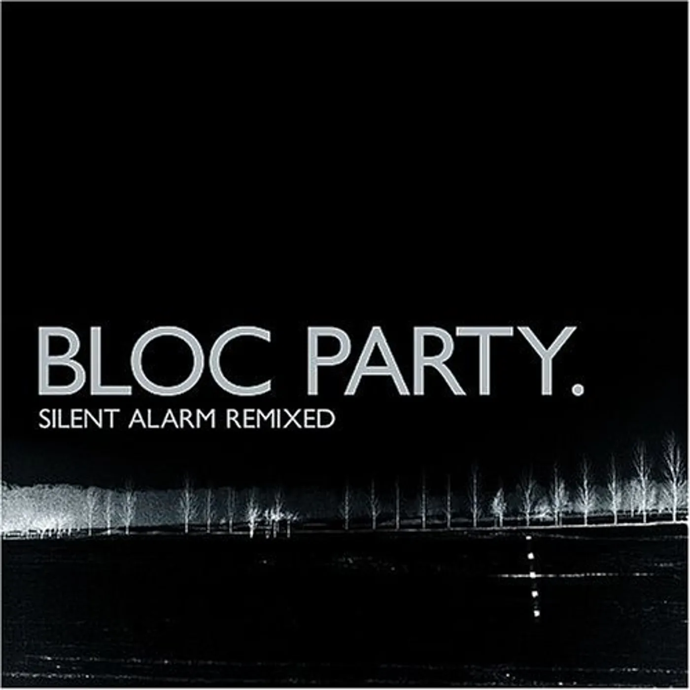 Bloc Party SILENT ALARM REMIXED CD
