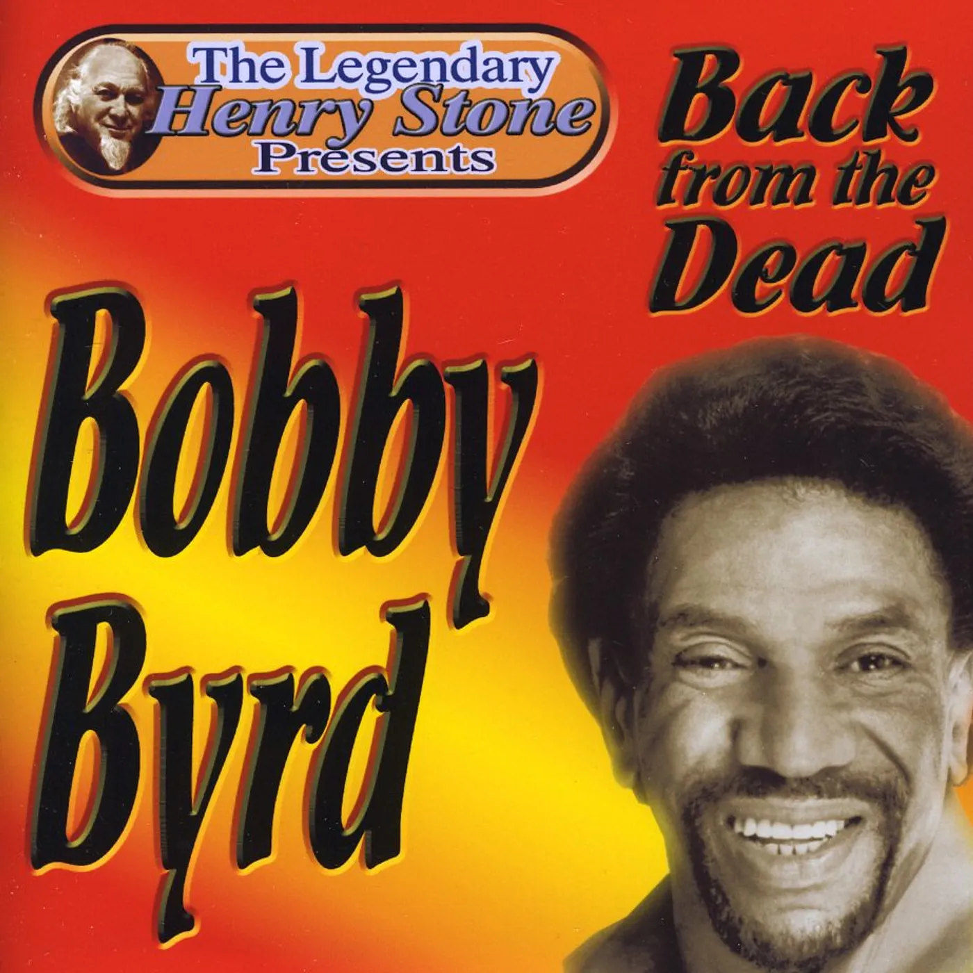 BOBBY BYRD BACK FROM THE DEAD CD