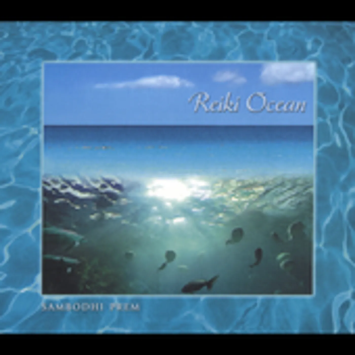 Sambodhi Prem REIKI OCEAN CD