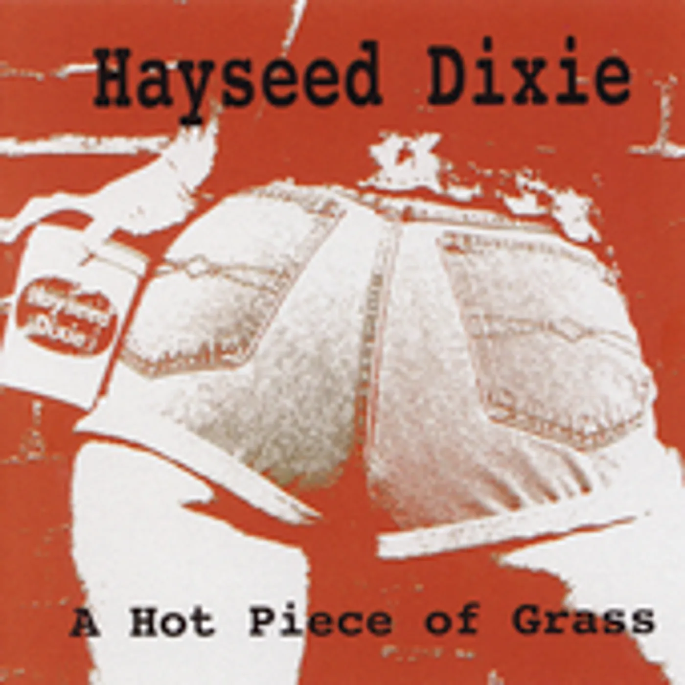 Hayseed Dixie HOT PIECE OF GRASS CD