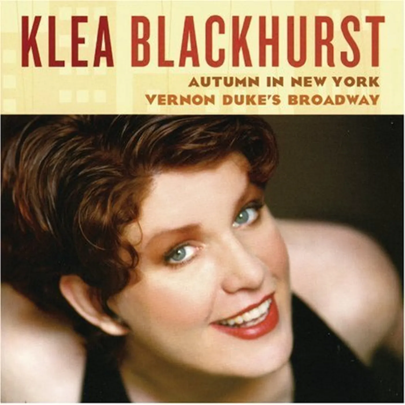 Klea Blackhurst AUTUMN IN NEW YORK: VERNON DUKES BROADWAY CD