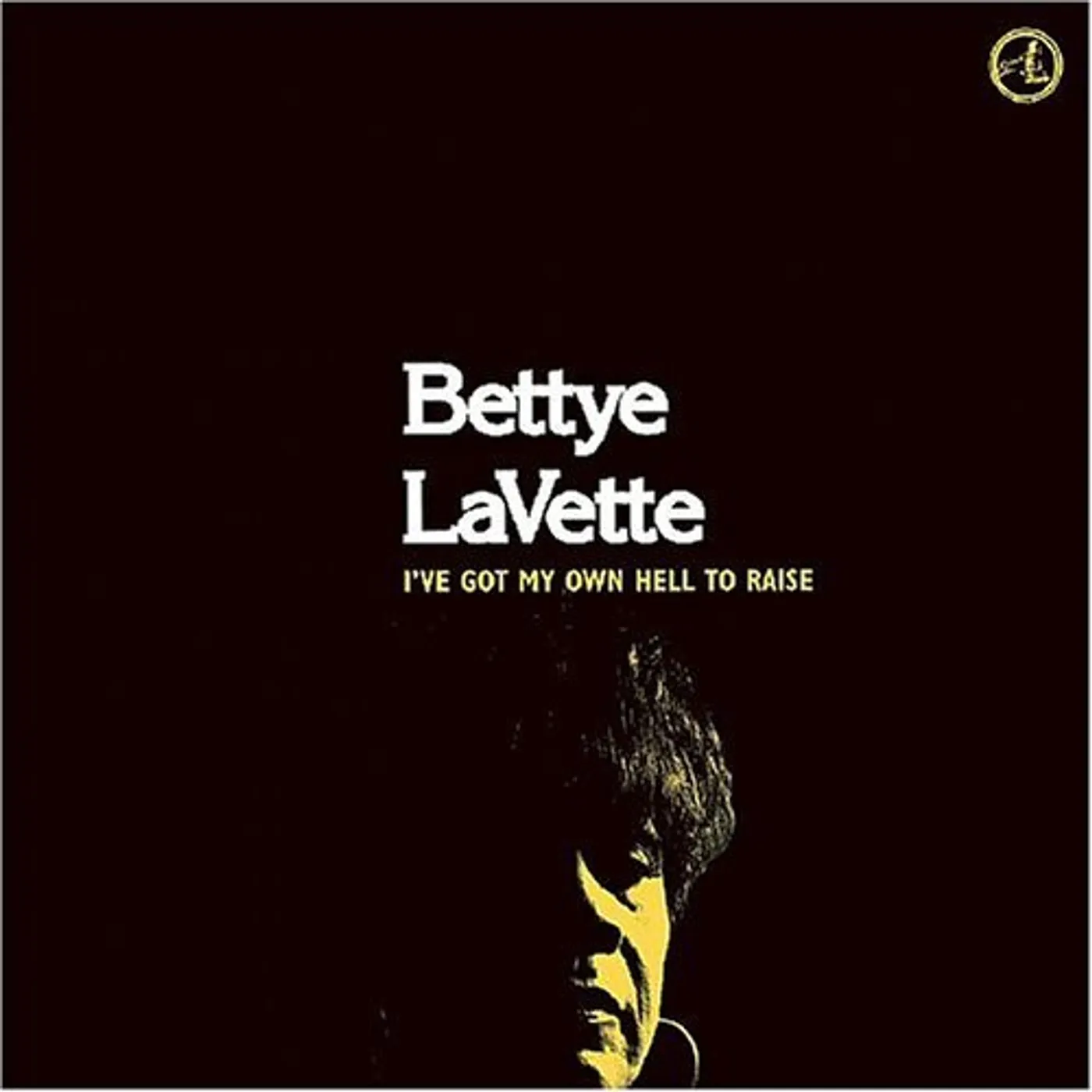 Bettye LaVette I'VE GOT MY OWN HELL TO RAISE CD