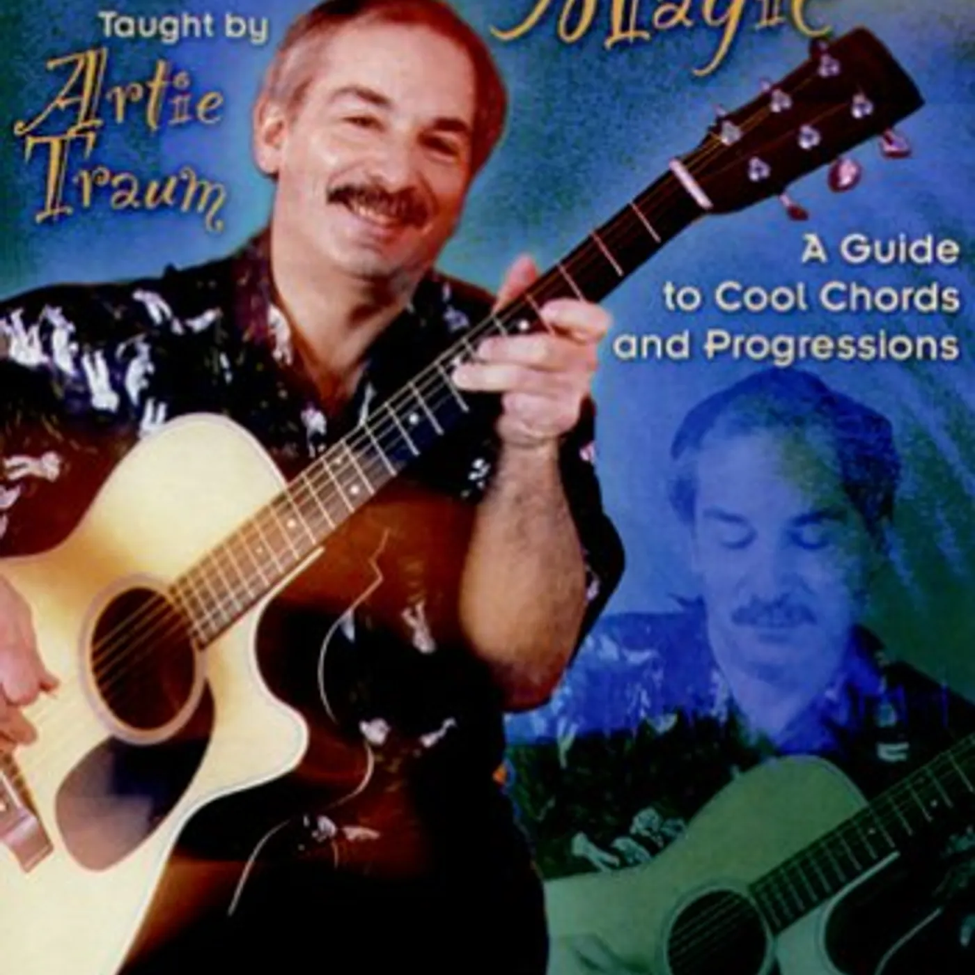 Artie Traum GUITAR CHORD MAGIC 1: A GUIDE TO COOL CHORDS & DVD