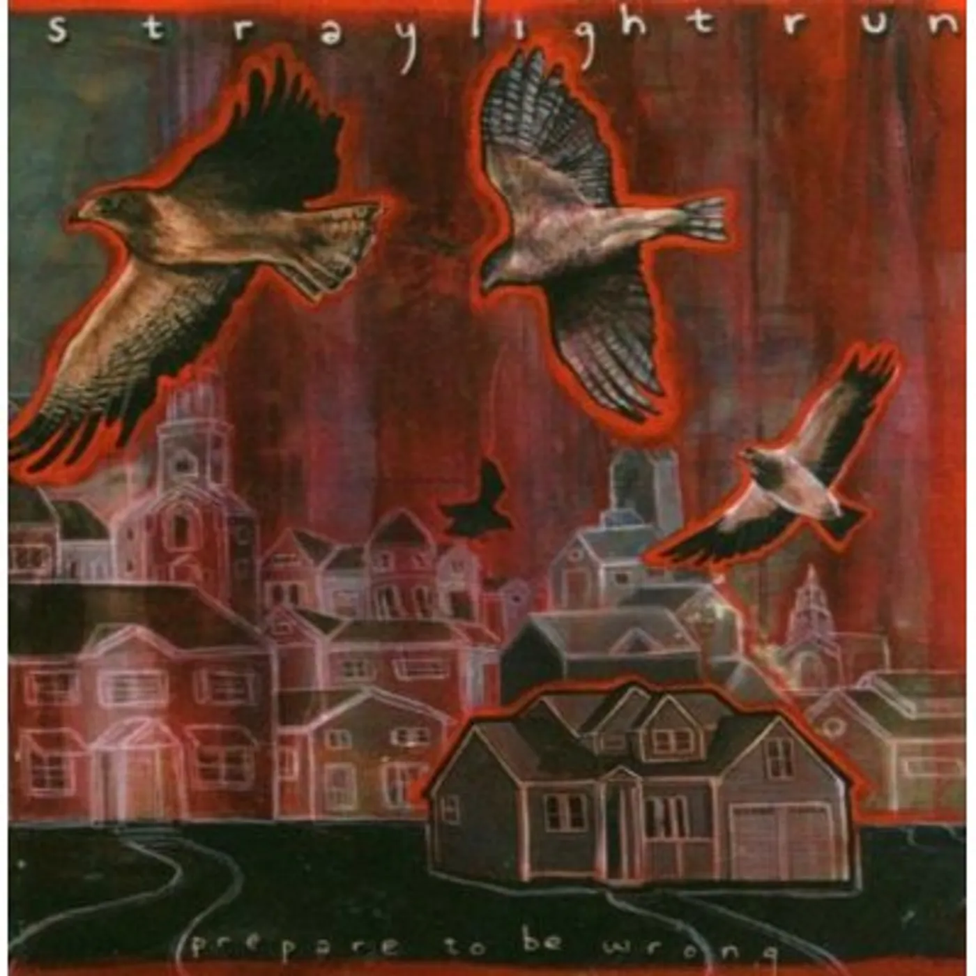 Straylight Run PREPARE TO BE WRONG CD