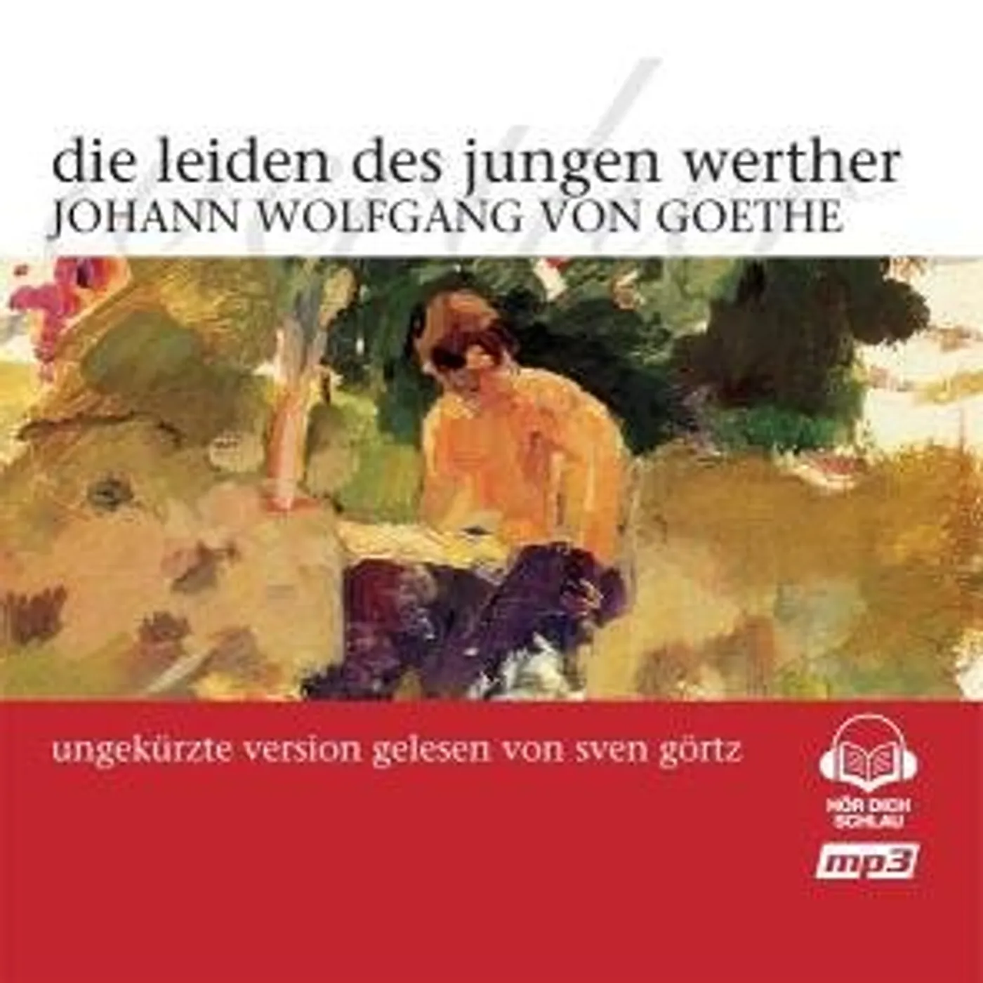 Johann Wolfgang von Goethe DIE LEIDEN DES JUNGEN WERTHER CD