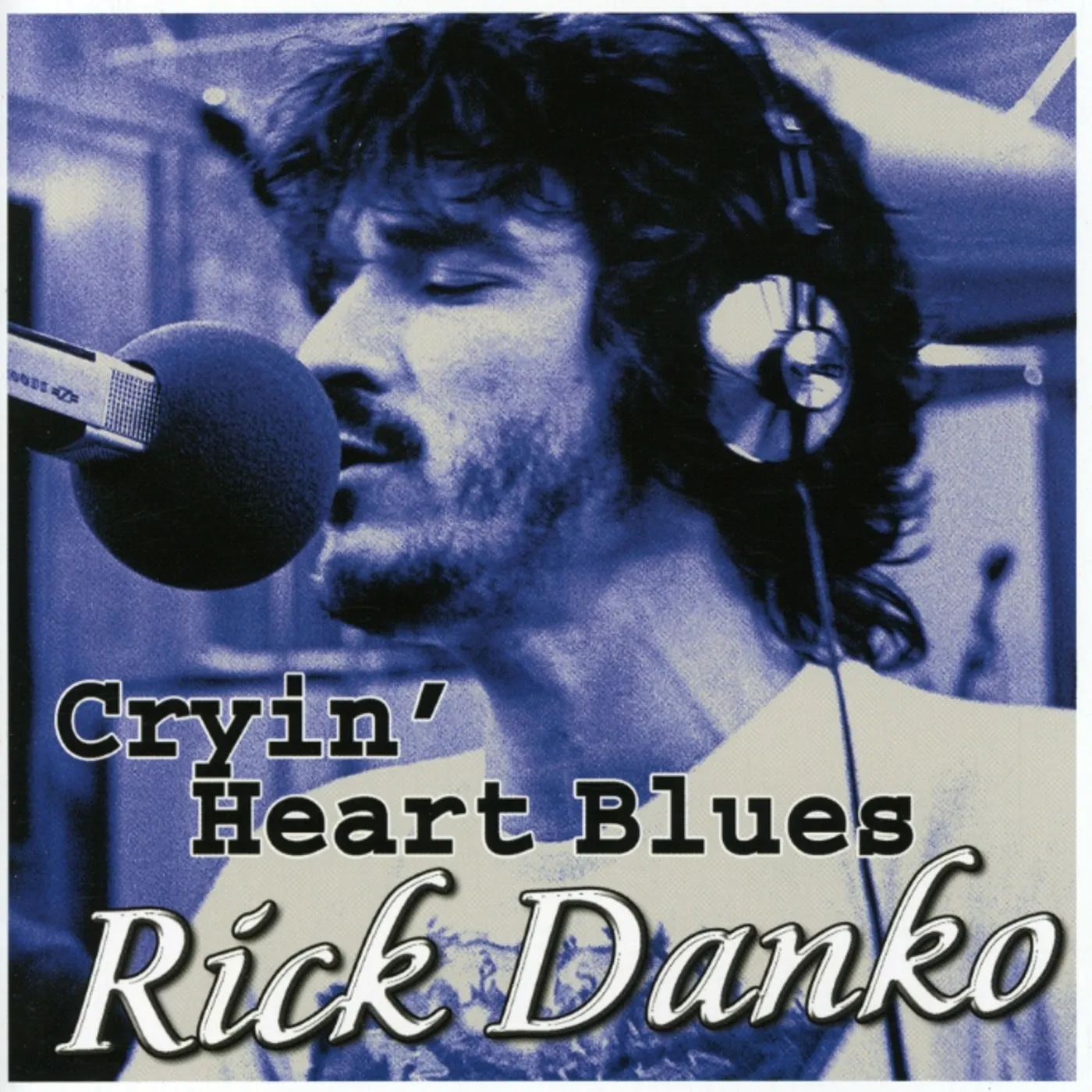 Rick Danko CRYIN HEART BLUES CD