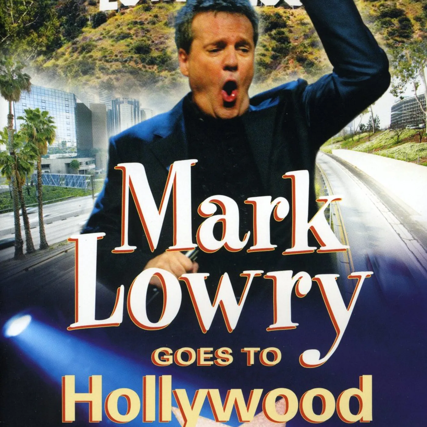 Mark Lowry GOES TO HOLLYWOOD DVD