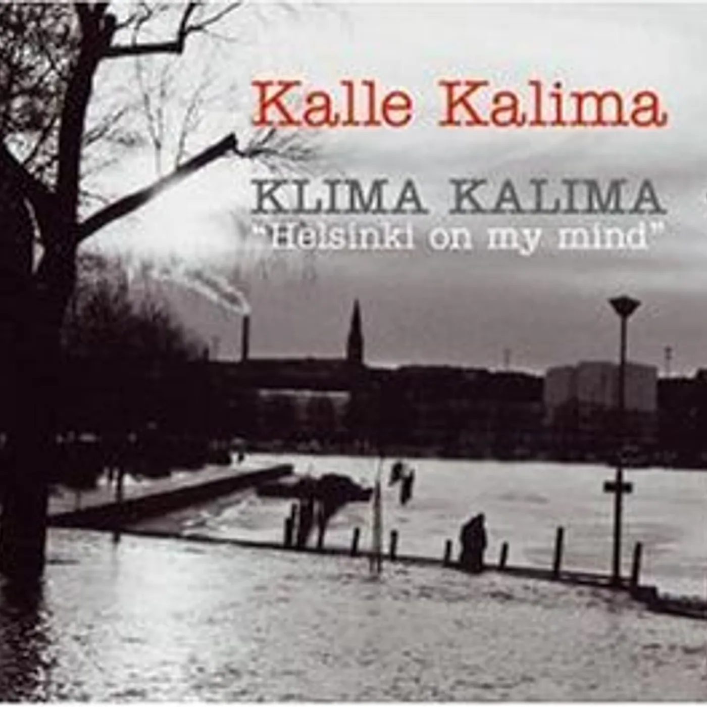 Kalle Kalima KLIMA KALIMA HELSINKI ON MY M CD