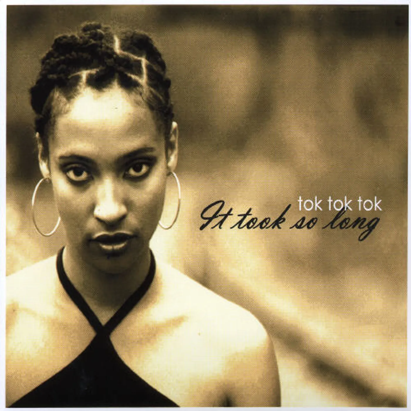 Tok Tok Tok IT TOOK SO LONG CD